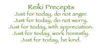 Reiki Precepts